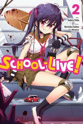 School-Live!, Vol. 2 by Norimitsu Kaihou (Nitroplus)