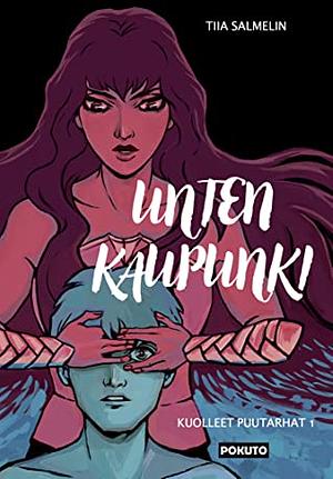 Unten kaupunki by Tiia Salmelin