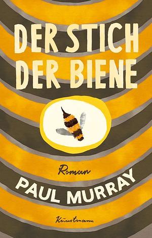 Der Stich der Biene by Paul Murray