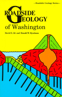 Roadside Geology of Washington by David D. Alt, Donald W. Hyndman