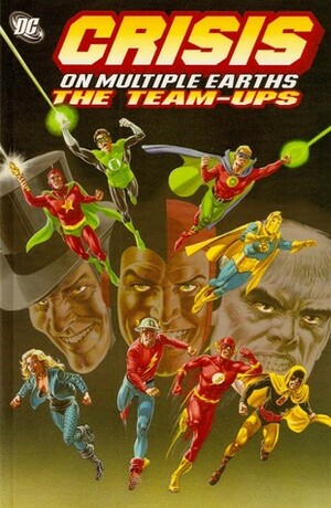 Crisis on Multiple Earths: The Team-Ups, Vol. 1 by Carmine Infantino, Gil Kane, Murphy Anderson, John Broome, Gardner F. Fox