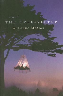 The Tree-Sitter: A Novel by Suzanne Matson