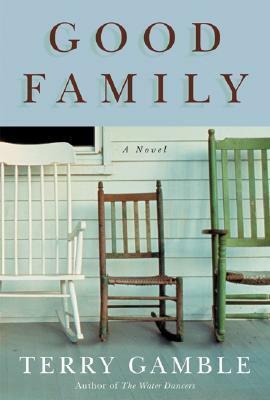 Good Family by Terry Gamble