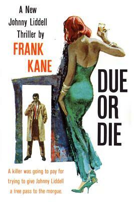 Due or Die by Frank Kane