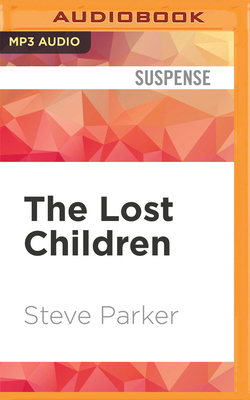 The Lost Children by Steve Parker