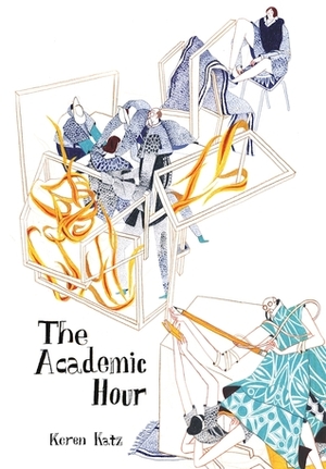 The Academic Hour by Keren Katz