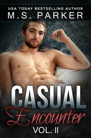 Causal Encounter Vol. 2 by M.S. Parker