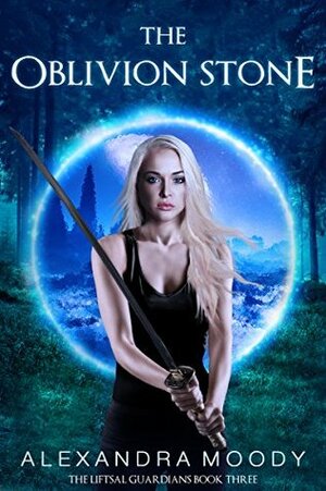 The Oblivion Stone by Alexandra Moody