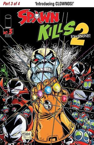 Spawn Kills Everyone Too #3 by Todd McFarlane