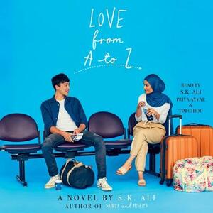 Love from A to Z by S.K. Ali