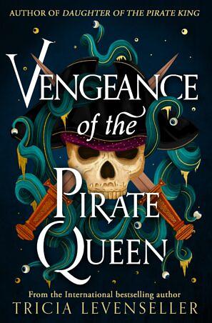 Vengeance of the Pirate Queen by Tricia Levenseller