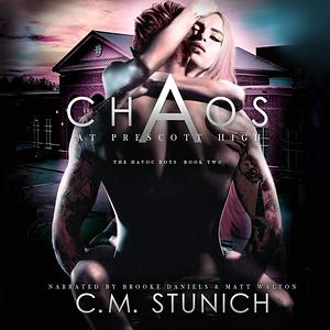 Chaos at Prescott High by C.M. Stunich