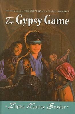 Gypsy Game by Zilpha Keatley Snyder