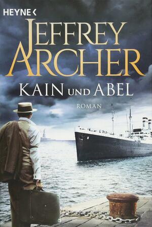 Kain und Abel by Jeffrey Archer