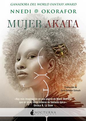 Mujer Akata by Nnedi Okorafor