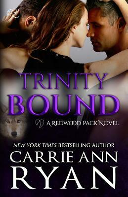 Trinity Bound by Carrie Ann Ryan