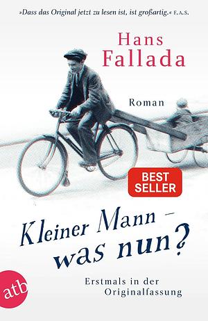 Kleiner Mann – was nun? by Hans Fallada