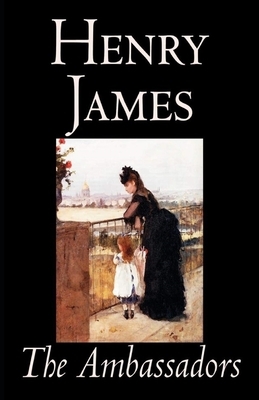 The Ambassadors Illustrated by Henry James