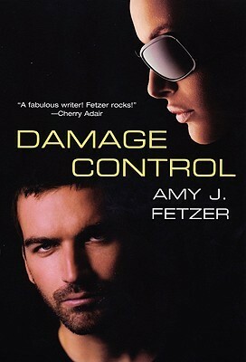 Damage Control by Amy J. Fetzer