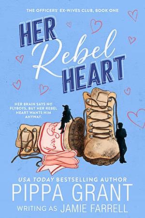 Her Rebel Heart by Pippa Grant, Jamie Farrell