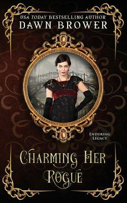 Charming Her Rogue: Linked Across Time by Dawn Brower