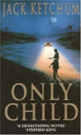 Only Child by Jack Ketchum