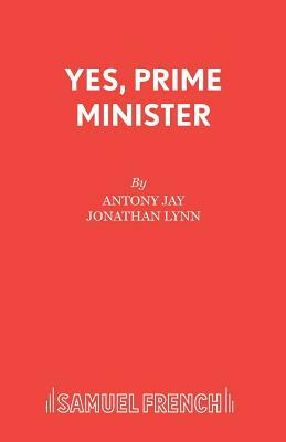 Yes, Prime Minister by Antony Jay, Jonathan Lynn