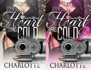 When the Heart Turns Cold 1 & 2 by C.Y. Marshall