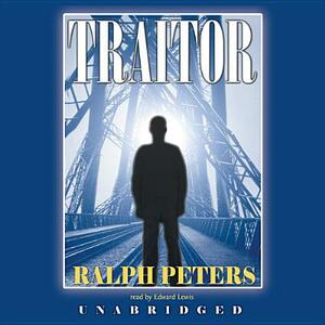 Traitor by Ralph Peters