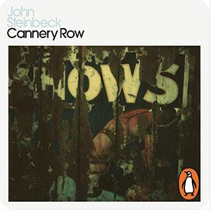 Cannery Row by John Steinbeck