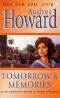 Tomorrow's Memories by Audrey Howard