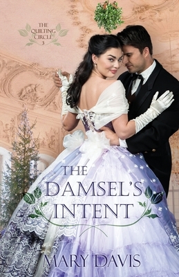 The Damsel's Intent by Mary Davis