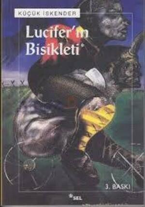 Lucifer'in Bisikleti by Küçük İskender