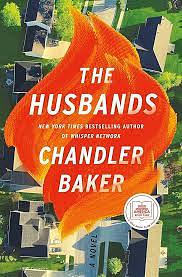 The Husbands by Chandler Baker, Chandler Baker