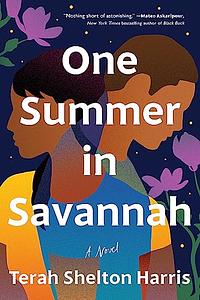 One Summer in Savannah by Terah Shelton Harris