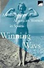 Winning Ways: A Photohistory of Women in Sports by Sue Macy