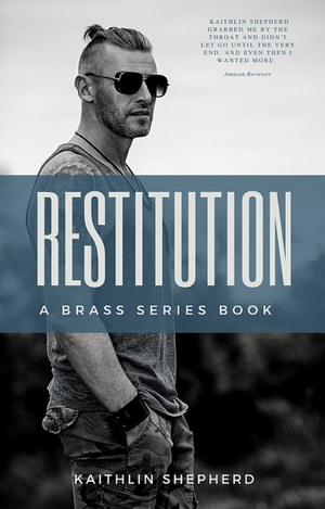 Restitution  by Kaithlin Shepherd