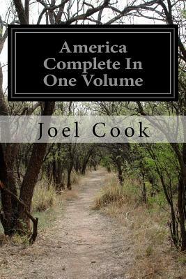 America Complete In One Volume by Joel Cook