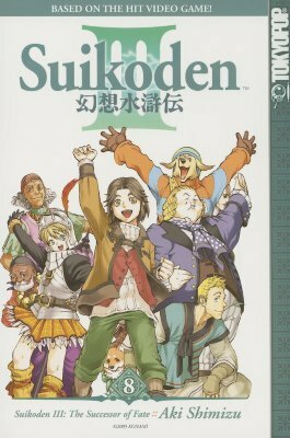 Suikoden III: The Successor of Fate, Volume 8 by Aki Shimizu, 志水 アキ