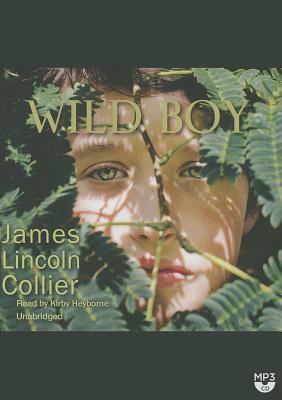 Wild Boy by James Lincoln Collier