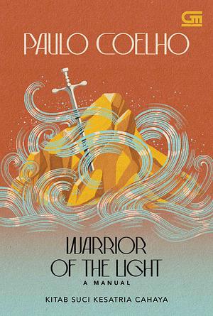 Kitab Suci Kesatria Cahaya  - Manual of the Warrior of the Light by Paulo Coelho