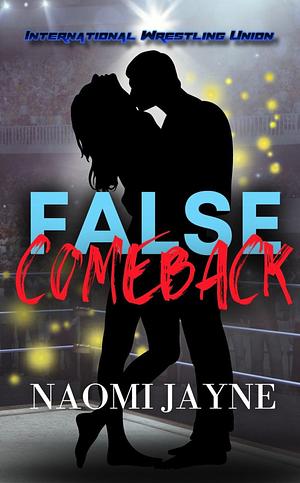 False Comeback by Naomi Jayne