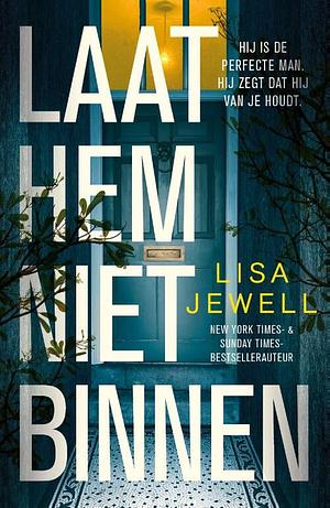 Laat hem niet binnen by Lisa Jewell