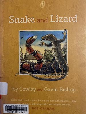 Snake and Lizard by Joy Cowley, Gavin Bishop