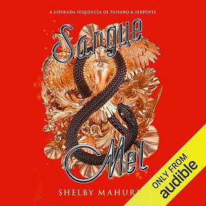 Sangue & Mel by Shelby Mahurin