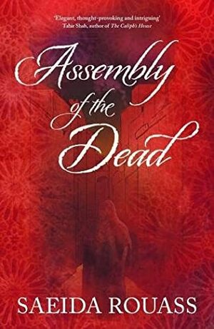The Assembly of the Dead by Saeida Rouass