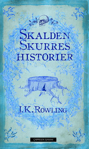 Skalden Skurres historier by J.K. Rowling, Torstein Bugge Høverstad