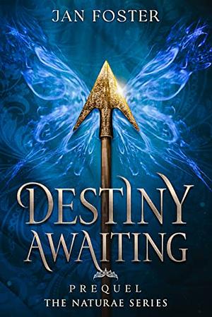 Destiny Awaiting by Jan Foster