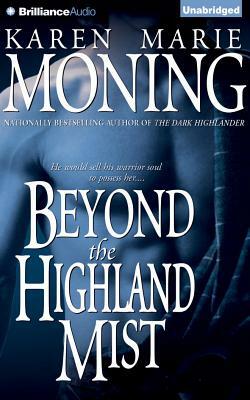 Beyond the Highland Mist by Karen Marie Moning