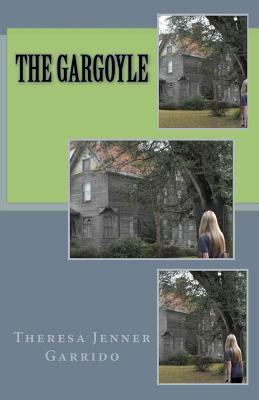 The Gargoyle by Theresa Jenner Garrido